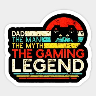 Dad The Man The Myth The Gaming Legend Sticker